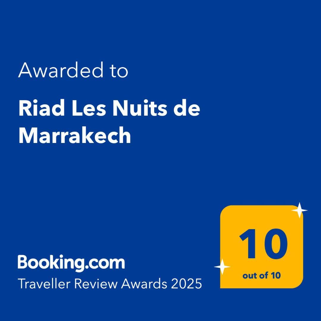 Riad Les Nuits De Marrakech Marrakesh Exterior photo Booking.com Traveller Award 2015